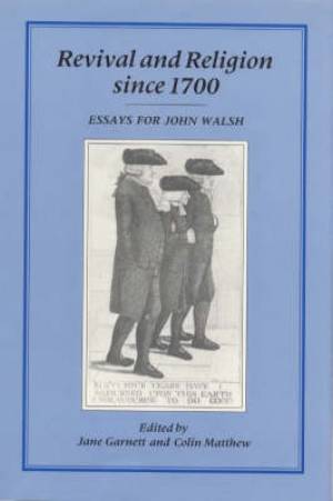 Revival and Religion Since 1700 By J Garnett (Hardback) 9781852850937