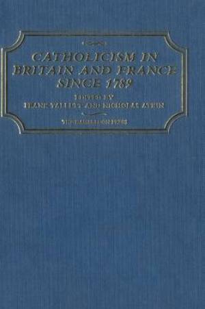 Catholicism in Britain and France Since 1789 (Hardback) 9781852851002