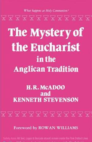 Mystery of the Eucharist in Anglican Tradition (Paperback)