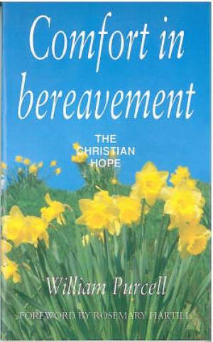 Comfort In Bereavement By William Purcell (Paperback) 9781853111488