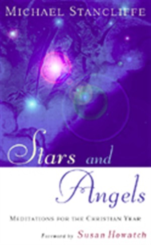 Stars and Angels Meditations for the Christian Year (Paperback)