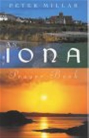 An Iona Prayer Book By P Millar (Paperback) 9781853112058