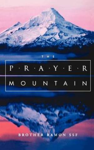 The Prayer Mountain By Brother Ramon (Paperback) 9781853112256