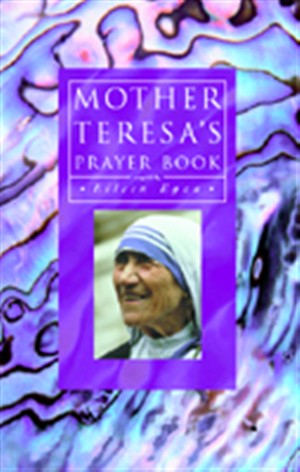 Mother Teresa's Prayer Book By Eileen Egan (Paperback) 9781853113130