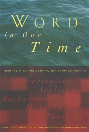 Word in Our Time Year C Insights into the Scripture Readings