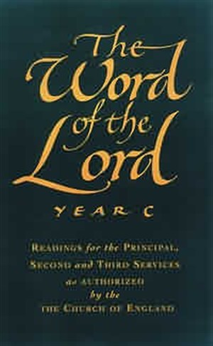 The Word of the Lord Year C Readings for Principal Second and Third