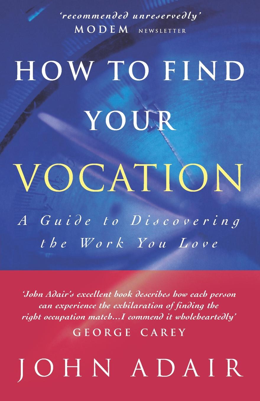 How to Find Your Vocation By John Adair (Paperback) 9781853114168