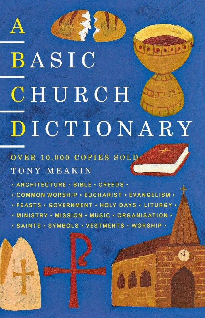 A Basic Church Dictionary By Tony Meakin (Paperback) 9781853114205