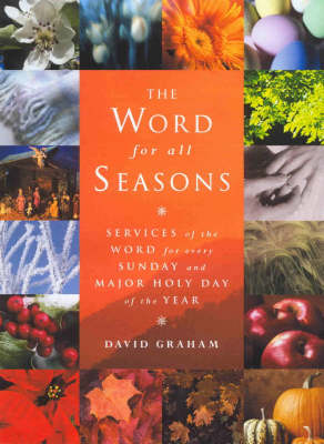 The Word for All Seasons By David Graham (Paperback) 9781853114892