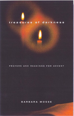 Treasures of Darkness An Advent Devotional Companion By Barbara Mosse