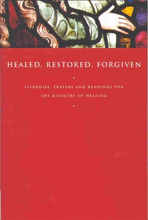 Healed Restored Forgiven By John Gunstone (Paperback) 9781853115875