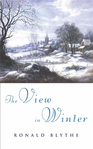 The View in Winter By Ronald Blythe (Paperback) 9781853115929