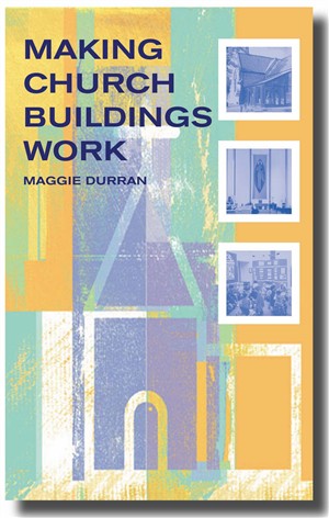 Making Your Church Buildings Work By Maggie Durran (Paperback)