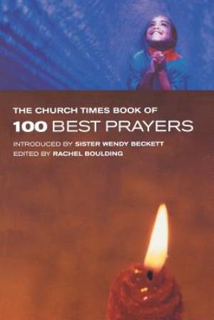 The Church Times 100 Best Prayers By Rachel Boulding (Paperback)