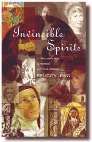 Invincible Spirits A Thousand Years of Women's Spiritual Writings