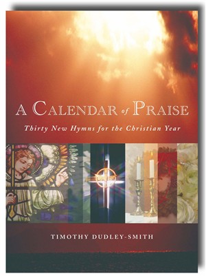 A Calendar Of Praise By Timothy Dudley-Smith (Paperback) 9781853117558