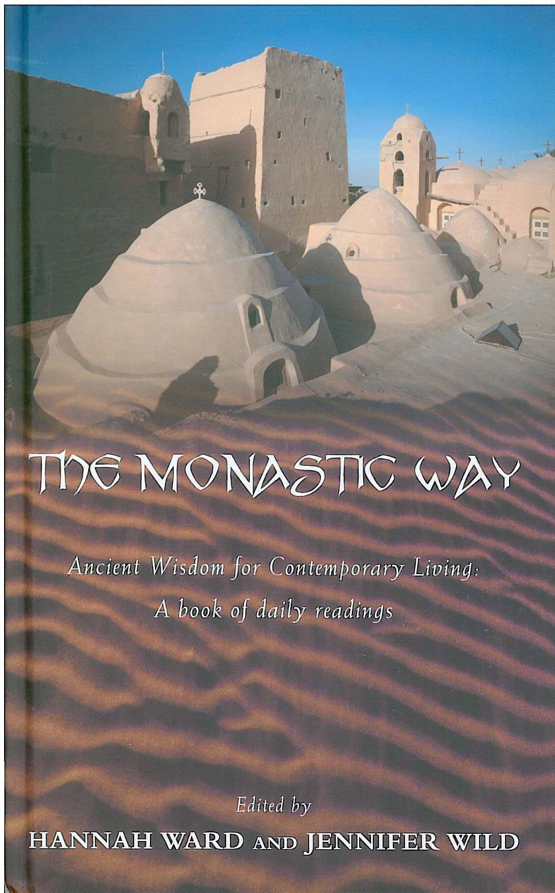 The Monastic Way By Hannah Ward (Hardback) 9781853117572