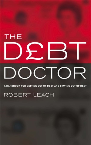 The Debt Doctor By Robert Leach (Paperback) 9781853117695