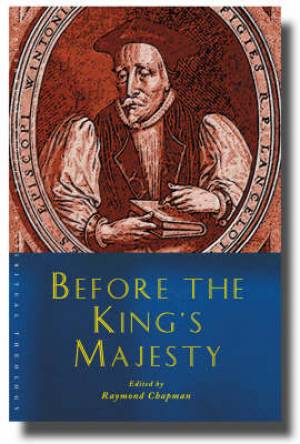 Before the King's Majesty By Raymond Chapman (Paperback) 9781853118890