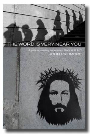 Word is Very Near You By John Pridmore (Paperback) 9781853119514