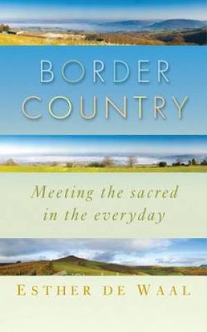 Living On The Border By Esther De Waal (Paperback) 9781853119620