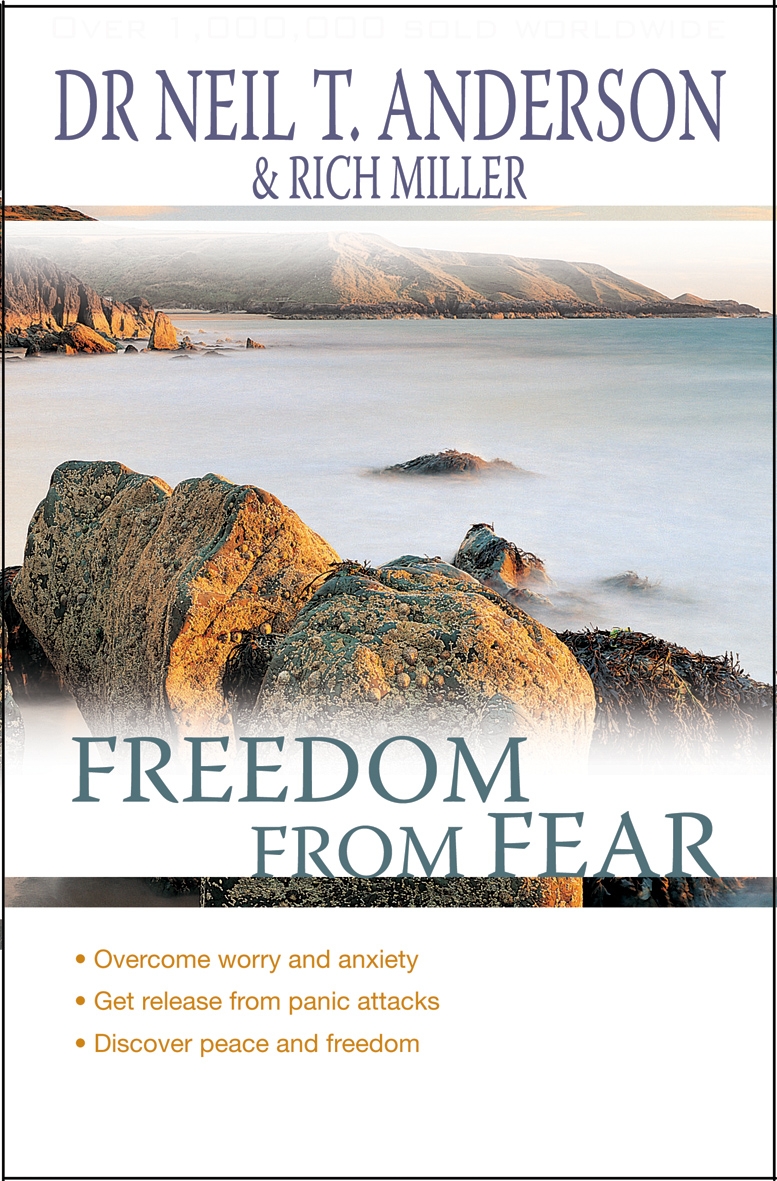 Freedom from Fear By Neil T Anderson Rich Miller (Paperback)