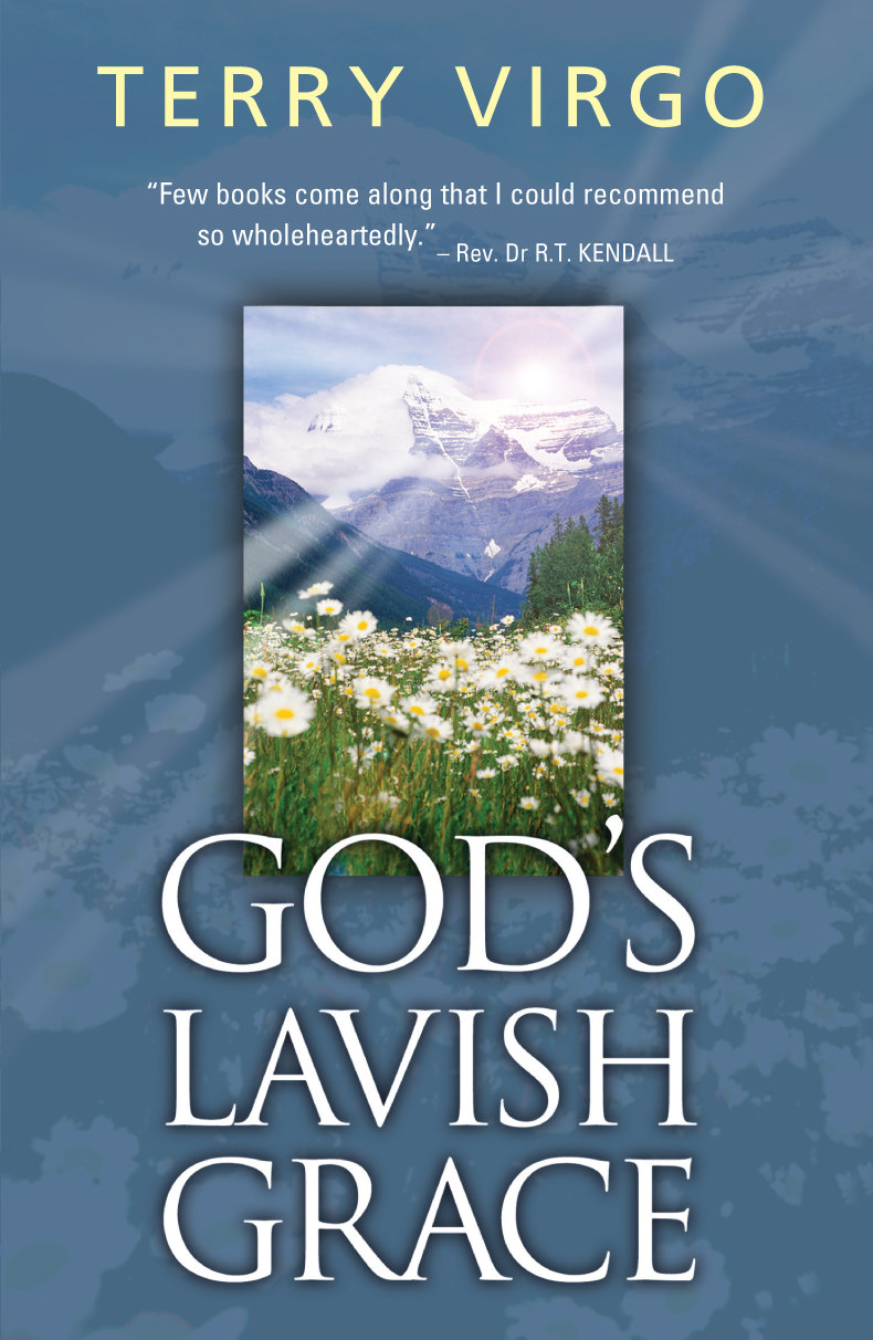 God's Lavish Grace By Terry Virgo (Paperback) 9781854246455