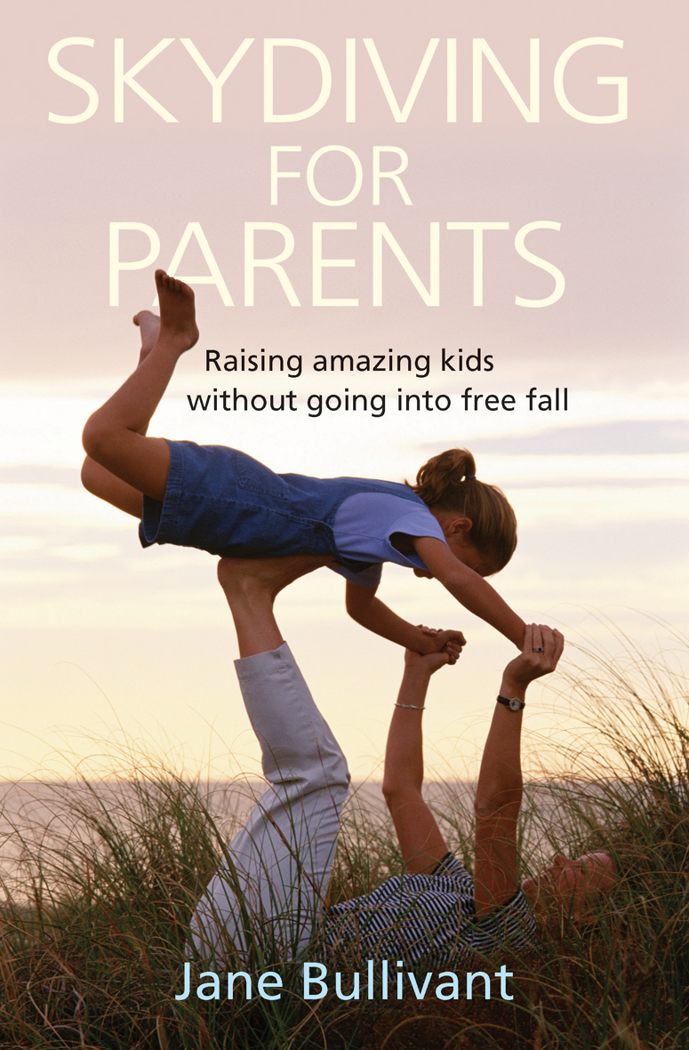 Skydiving for Parents By Jane Bullivant (Paperback) 9781854247278