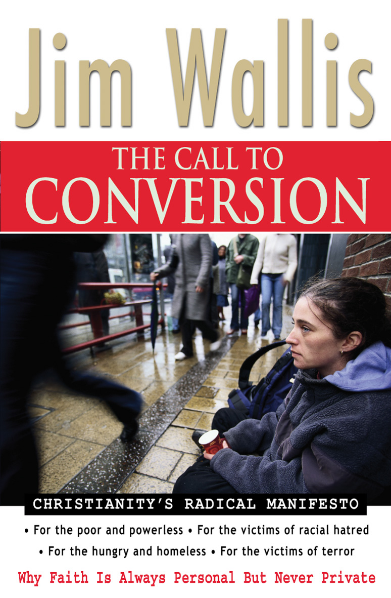 Call to Conversion By Jim Wallis (Paperback) 9781854247575