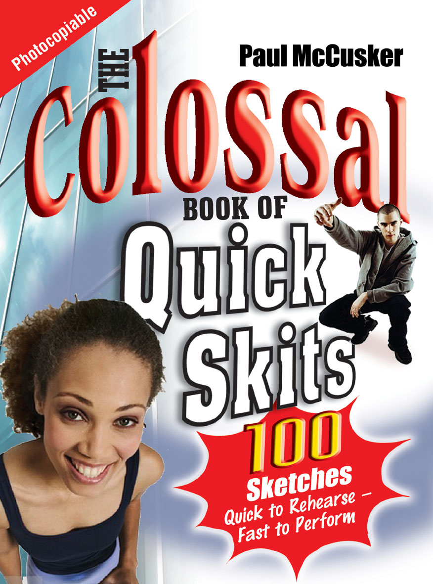 Colossal Book Of Quick Skits (Paperback) 9781854247599