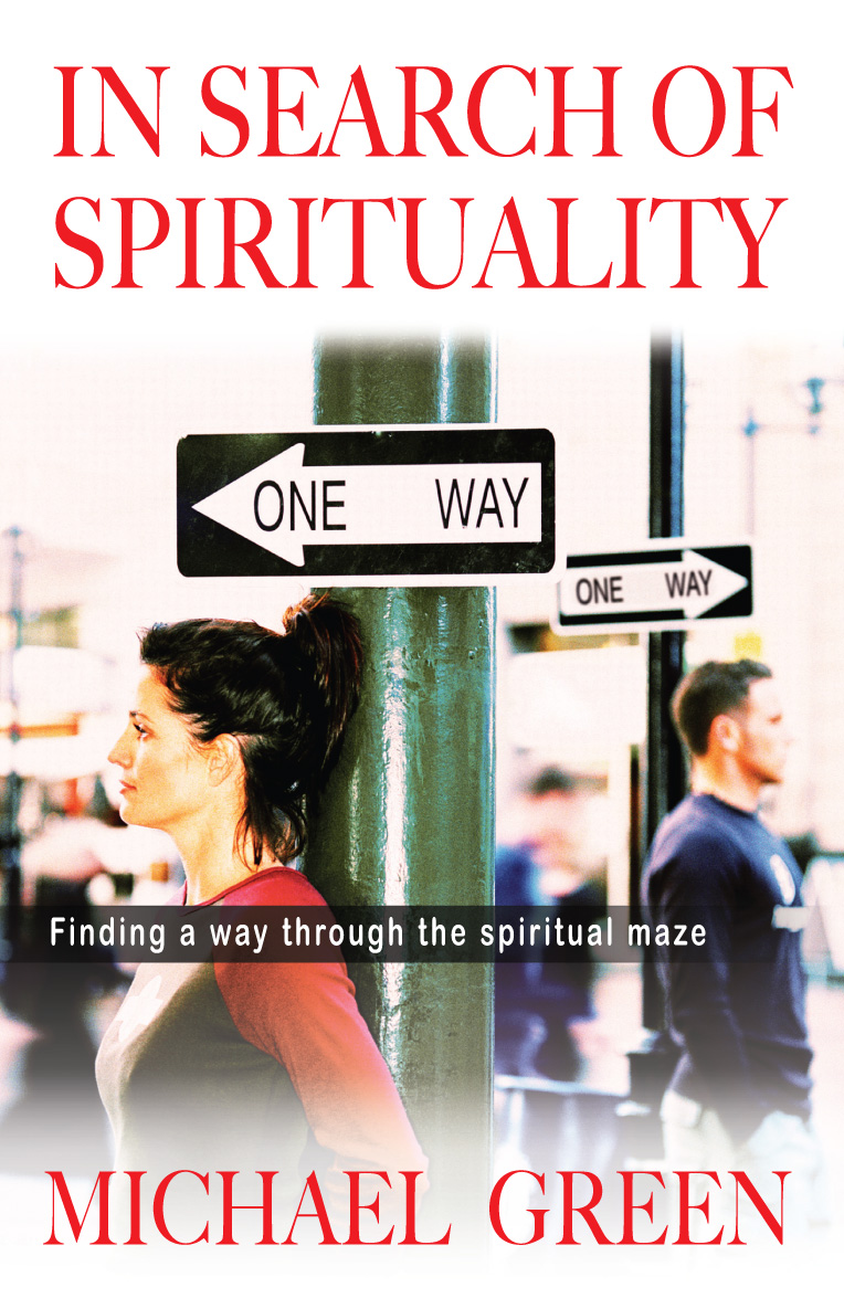 In Search of Spirituality By Michael Green (Paperback) 9781854248022