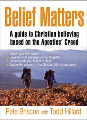 Belief Matters By Pete Brisco Todd Hillard (Paperback) 9781854248800