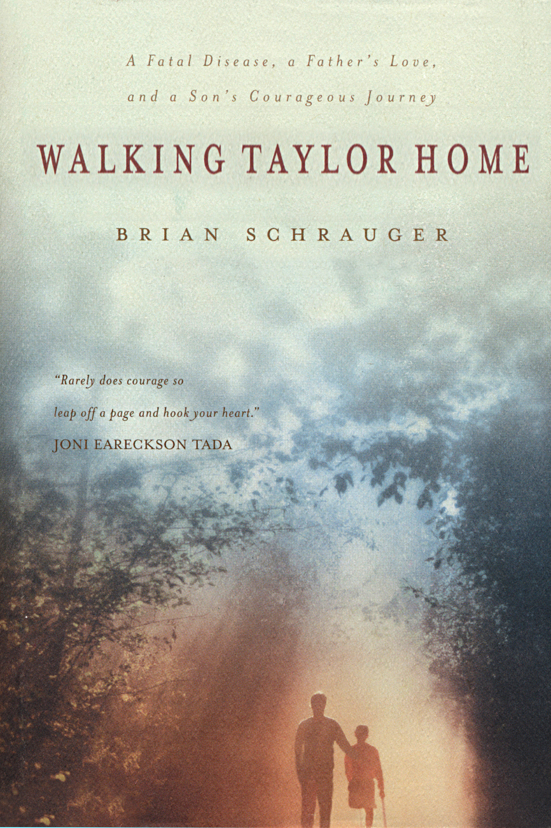 Walking Taylor Home By Brian Schrauger (Paperback) 9781854248862