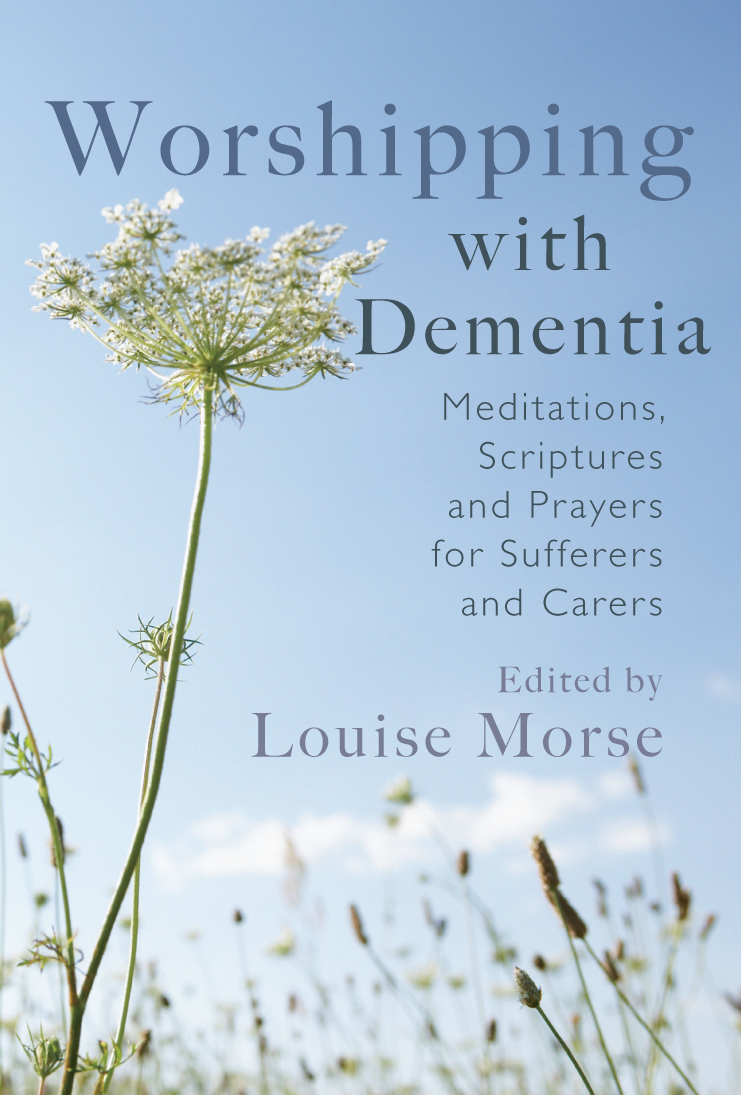 Worshipping with Dementia By Louise Morse (Paperback) 9781854249319