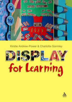 Display For Learning By Kirstie Andrew-Power Charlotte Gormley