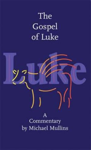 The Gospel of Luke By Michael Mullins (Paperback) 9781856076913