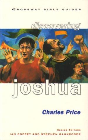 Discovering Joshua Be Bold Be Strong By Charles W Price (Paperback)