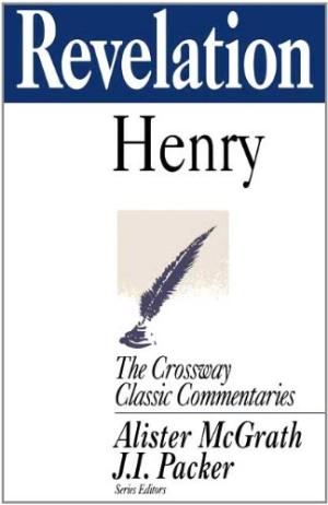 Revelation Crossway Classic Commentary By Matthew Henry (Hardback)