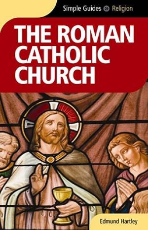 The Roman Catholicism Church By Edmund Hartley (Paperback)