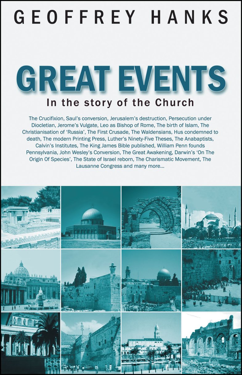 Great Events In The Story Of The Church By Geoffrey Hanks (Paperback)