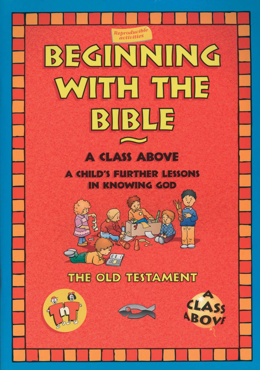 Beginning with the Bible Old Testament By Trevor & Thalia Blundell