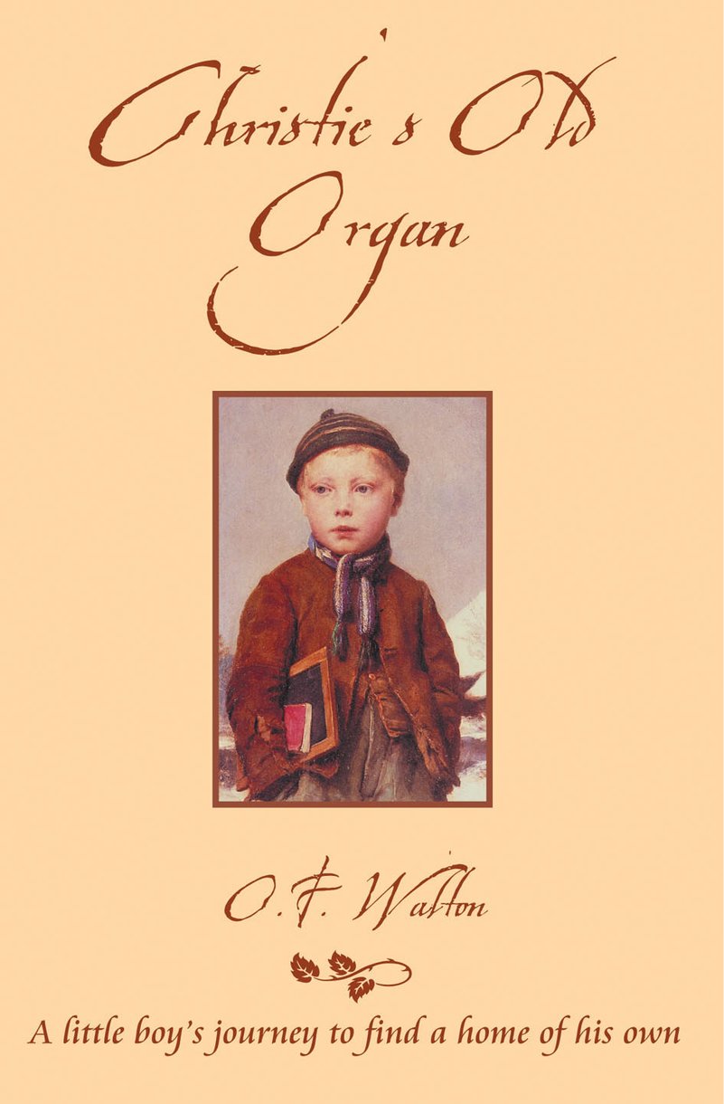 Christie's Old Organ By O F Walton (Paperback) 9781857925234