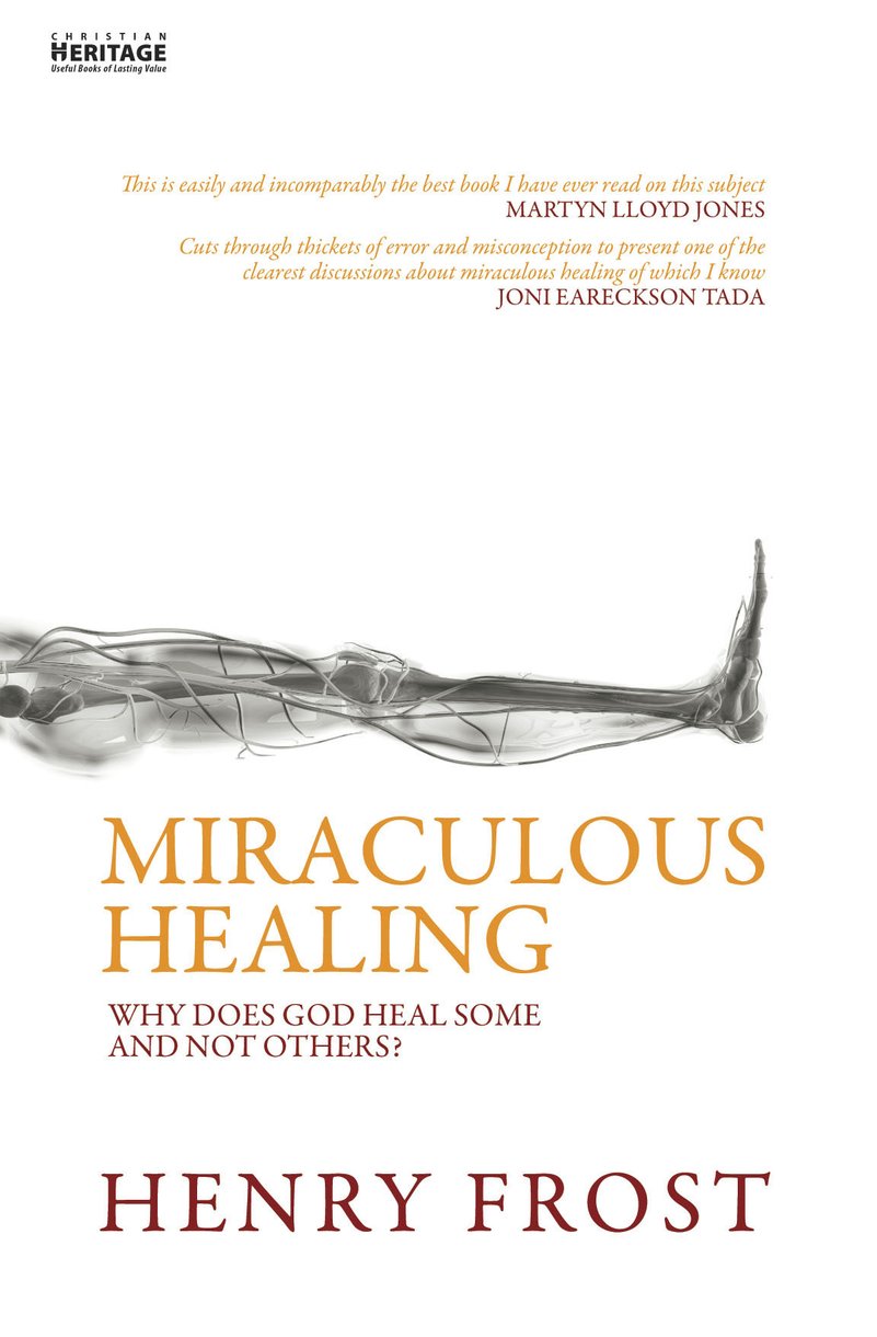 Miraculous Healing By Henry W Frost (Paperback) 9781857925302