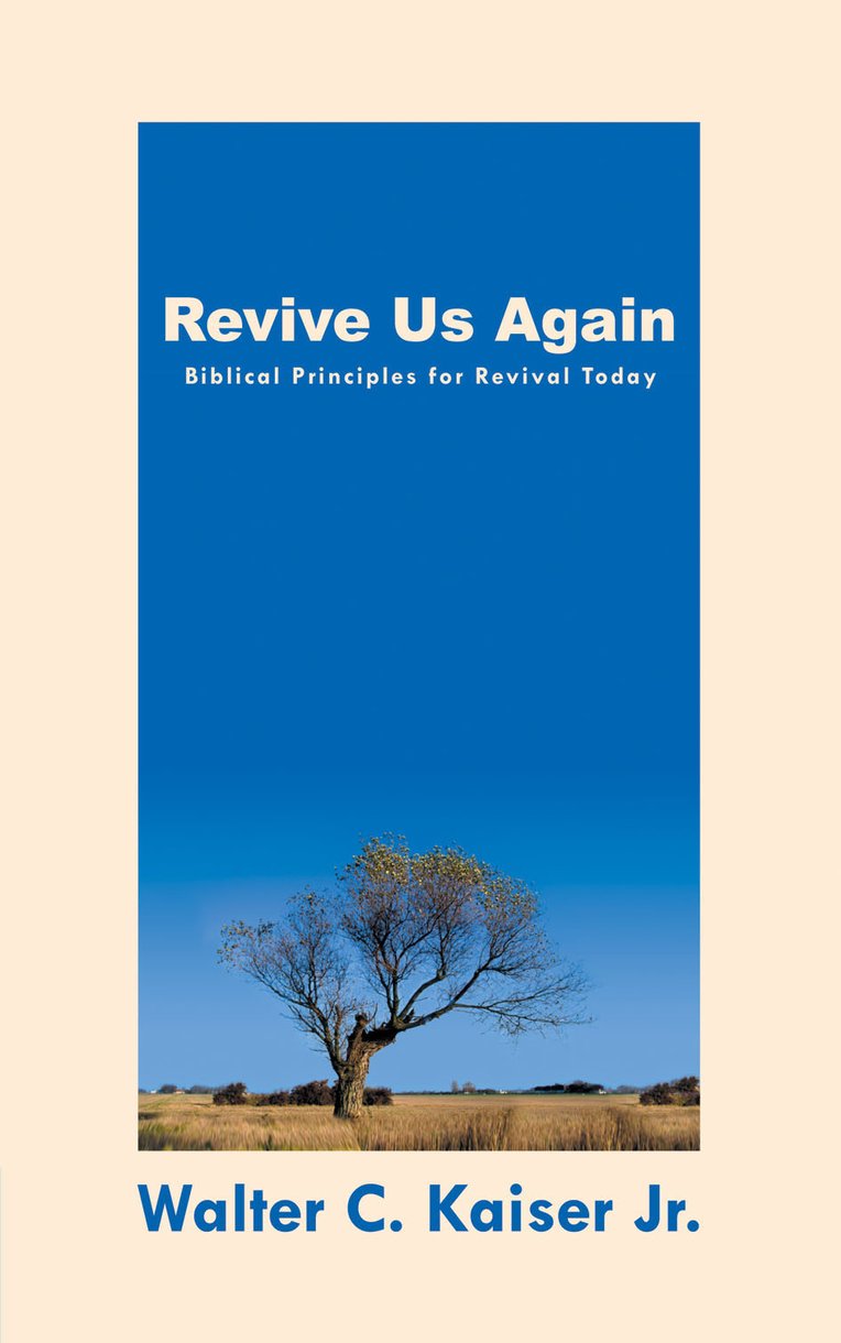 Revive Us Again By Walter Kaiser (Paperback) 9781857926873