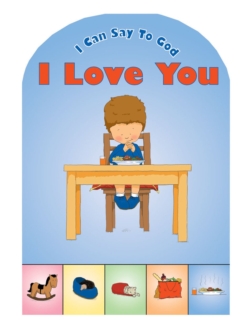 I Can Say to God I Love You By Catherine Mackenzie (Board book)