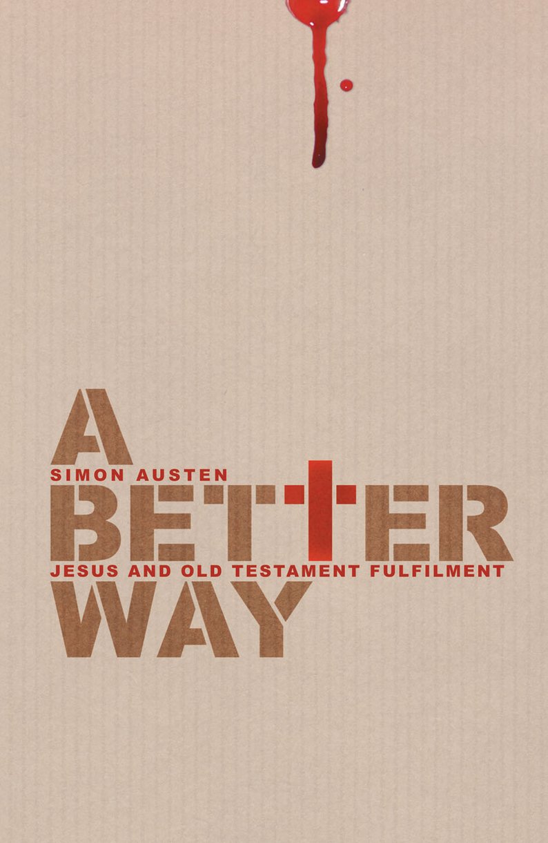 A Better Way By Simon Austen (Paperback) 9781857928679