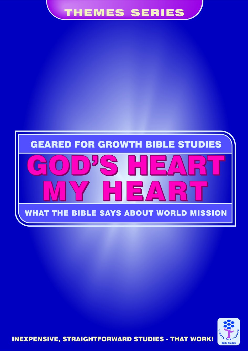 Gods Heart my Heart What the Bible Says about World Mission