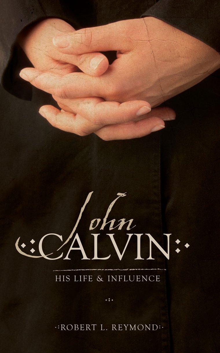 John Calvin By Robert Reymond (Paperback) 9781857929669