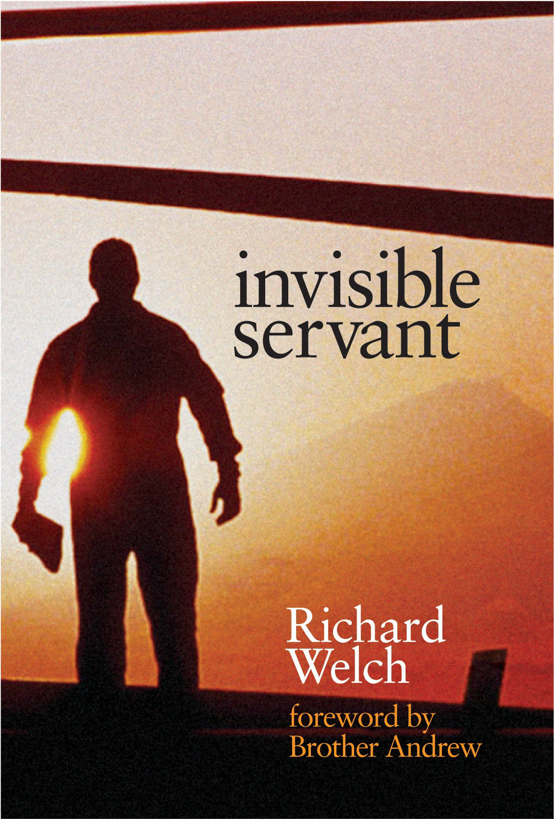 Invisible Servant By Richard Welch Andrew Brother (Paperback)