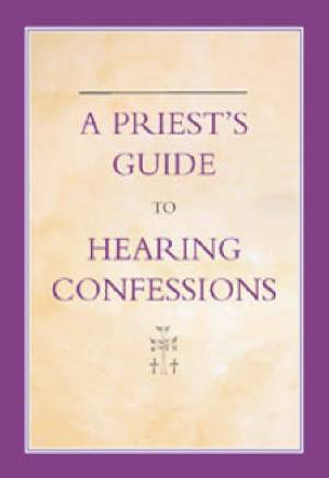 Priest's Guide To Hearing Confessions By Michael Woodgate (Hardback)